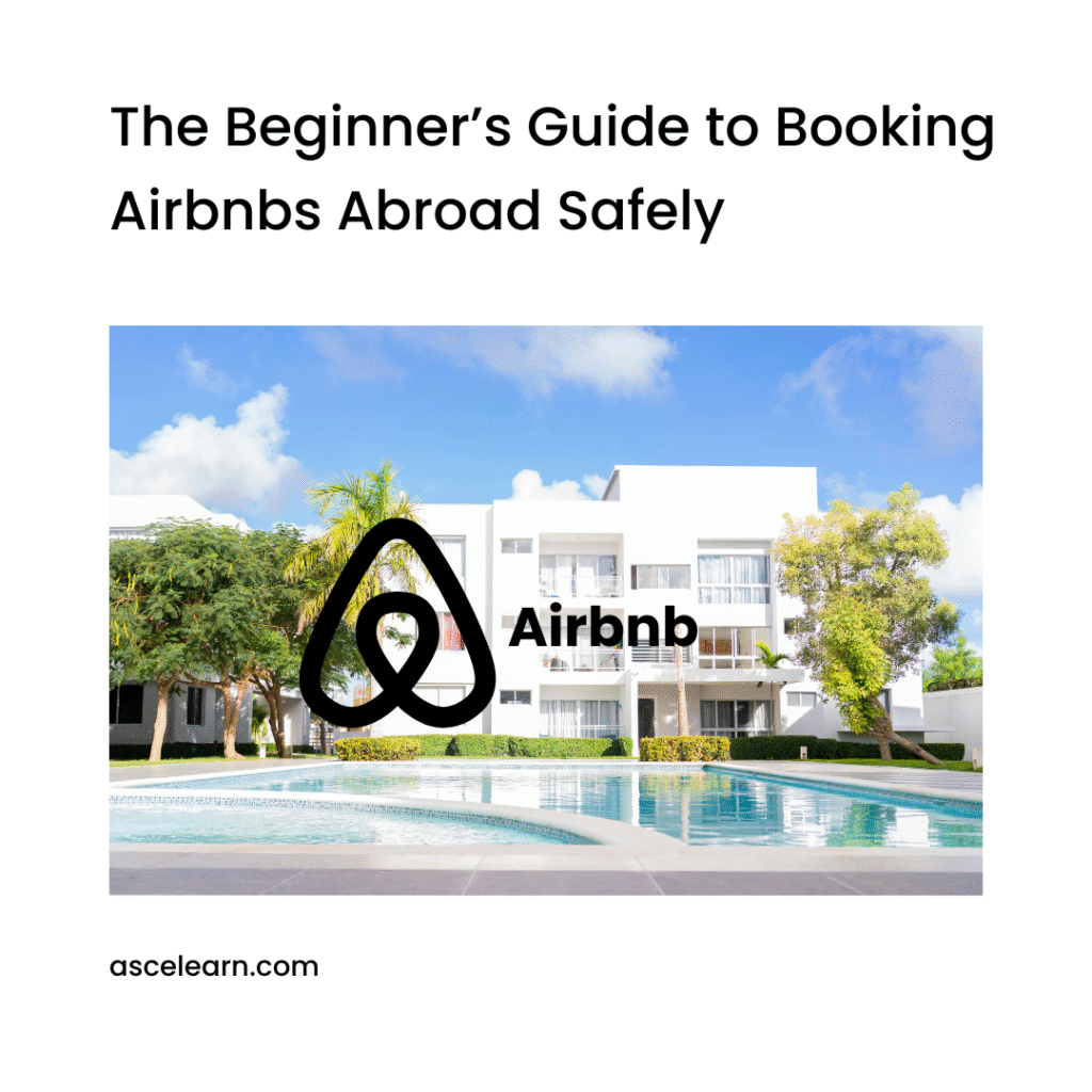 The Beginner’s Guide to Booking Airbnbs Abroad Safely