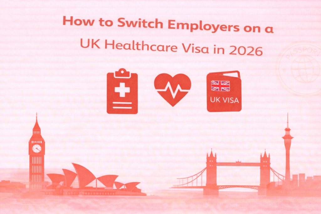 How to Switch Employers on a UK Healthcare Visa in 2026
